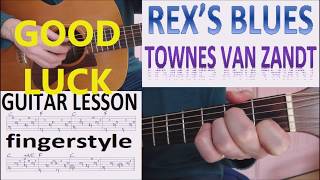 REX&#39;S BLUES - TOWNES VAN ZANDT fingerstyle GUITAR LESSON