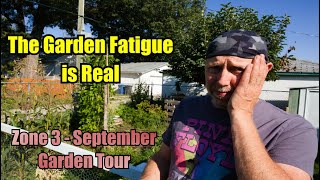 Garden Fatigue is Real - September Garden Tour zone 3