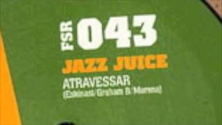 Jazz Juice - Atravessar