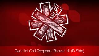 Red Hot Chili Peppers - Bunker Hill | B-Side