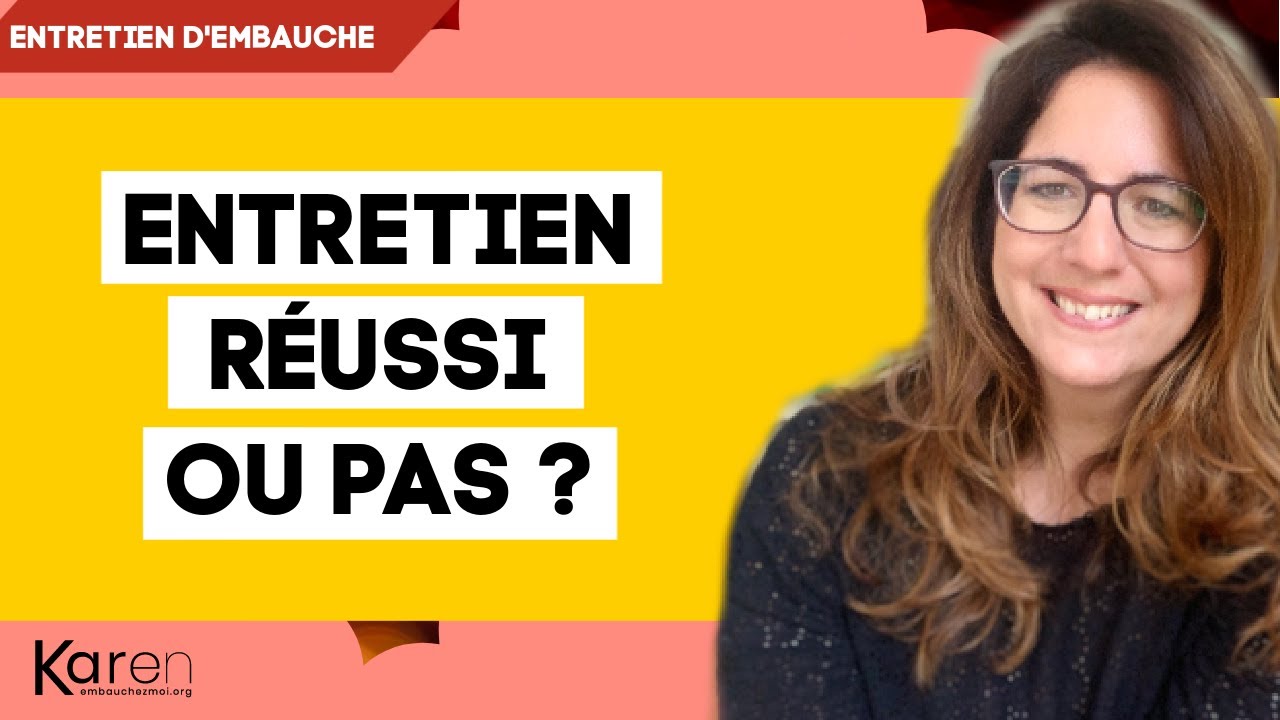 Entretien d'embauche réussi, comment le savoir ? - 8 signes qui ne trompent pas
