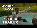Master of None - Season 2 | Official Trailer [HD] | Netflix