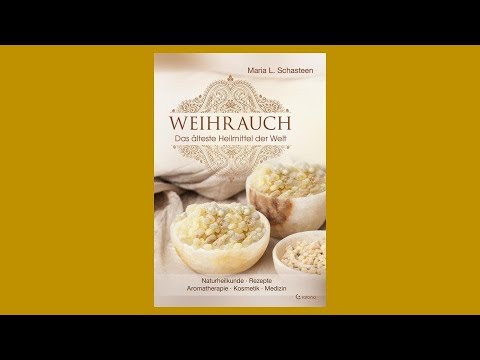 Buch Weihrauch, das älteste Heilmittel der Welt