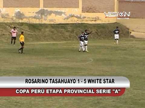 ROSARINO TASAHUAYO 1 - 5 WHITE STAR COPA PERU ETAPA PROVINCIAL - Visión Deportiva 2013 TVT Canal 39
