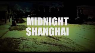 2018 MIDNIGHT SHANGHAI PILOT- TRAILER