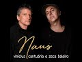 07  Chuva na Guanabara   Vinícius Cantuária e Zeca Baleiro Naus