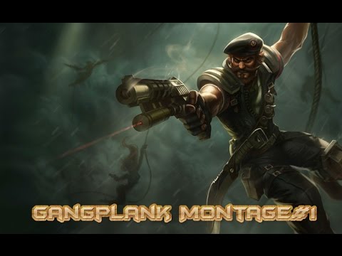 Gangplank Montage#1 Tobias fate,Huni,Dyrus.