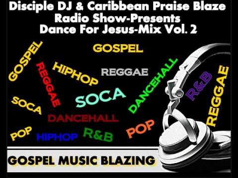 Disciple DJ-Presents-DANCE FOR JESUS -DJ Mix VOL.2 DJ 2013