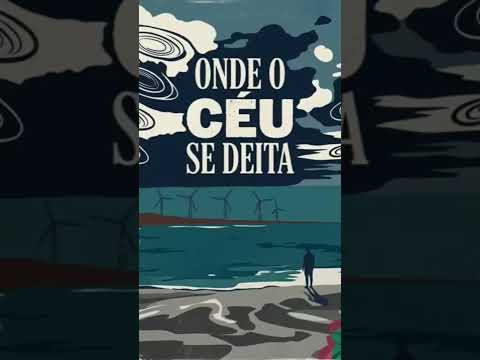 Onde o Céu se Deita - Fortim/Ce