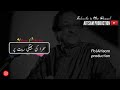 New Ghazzal Whatsapp Status Video Ustad Ghulam Ali