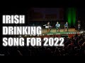 Irish Drinking Song for 2022 - Live Sketch Comedy