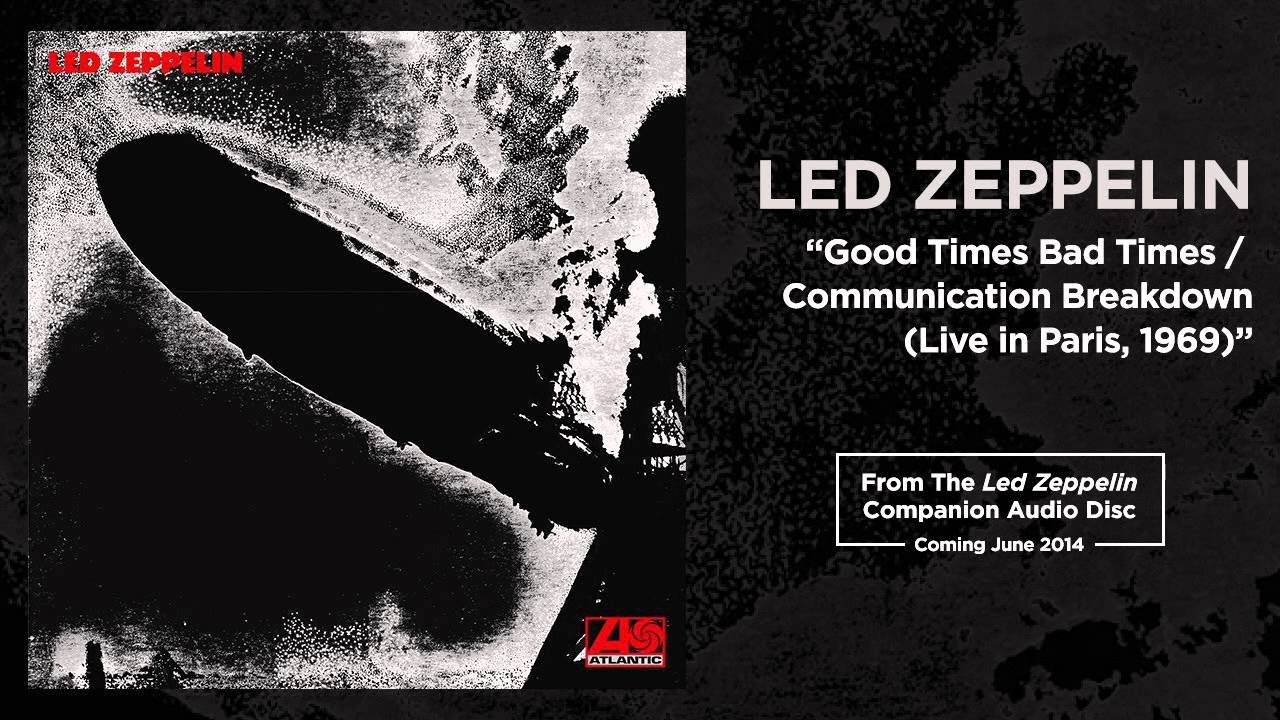 Led Zeppelin - Good Times Bad Times / Communication Breakdown (Live in Paris, 1969) (Official Audio) - YouTube