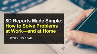 8D Reports Made Simple: How to Solve Problems at Work—and at Home
