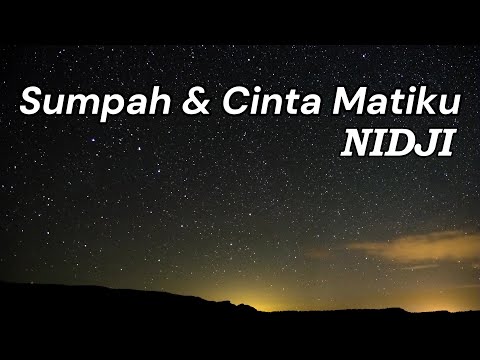 Sumpah & Cinta Matiku - NIDJI || Lirik