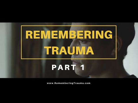 Remembering Trauma Official Film (2017)