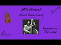 Milt Hinton - Mona's Feeling Lonely - Album Title:  The Judge's Decision