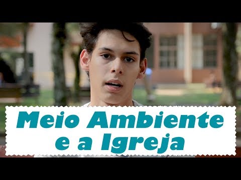 Meio Ambiente e a Igreja | Saberes #34