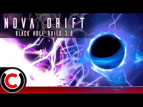 Nova Drift: The Black Hole Build 3.0 - Ultra Co-op