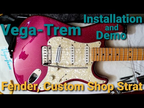 Installing the amazing Vega-Trem, into my Custom Shop Fender!