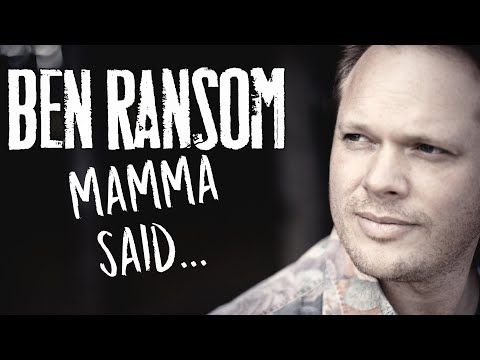 Mamma Said - Ben Ransom [Official Music Video]