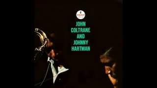" My One and Only Love " 　John Coltrane & Johnny Hartman