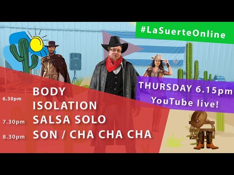 FREE live classes with La Suerte (Body Isolation, Salsa Solo, Cha cha cha) - 10.09.2020