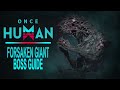Once Human: Forsaken Giant Boss Guide