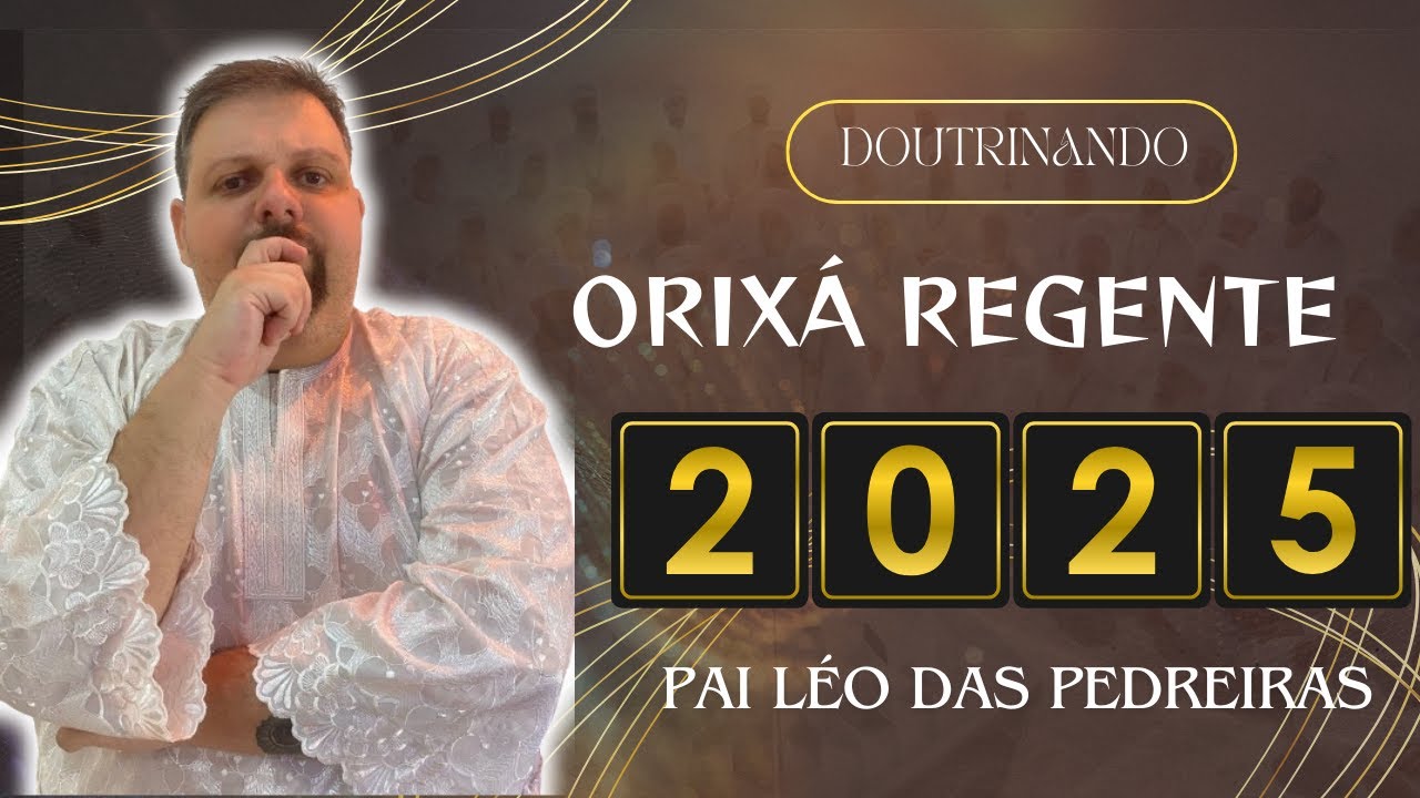 ORIXÁ REGENTE 2025 - UMBANDA
