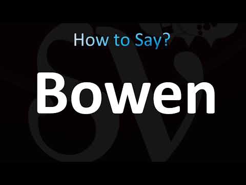 How to Pronounce Bowen (CORRECTLY!)