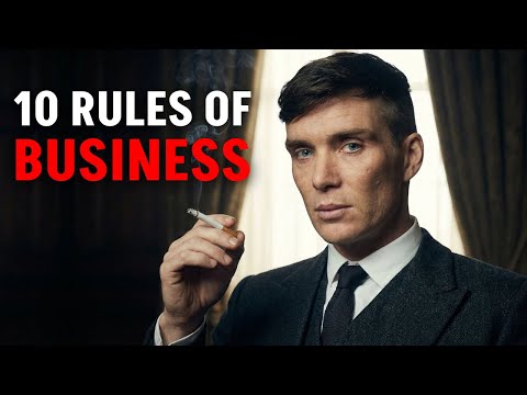 10 Rules of Business | Thomas Shelby