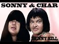 SONNY AND CHER       THE BENNY HILL VERSION   RESTORED FOOTAGE