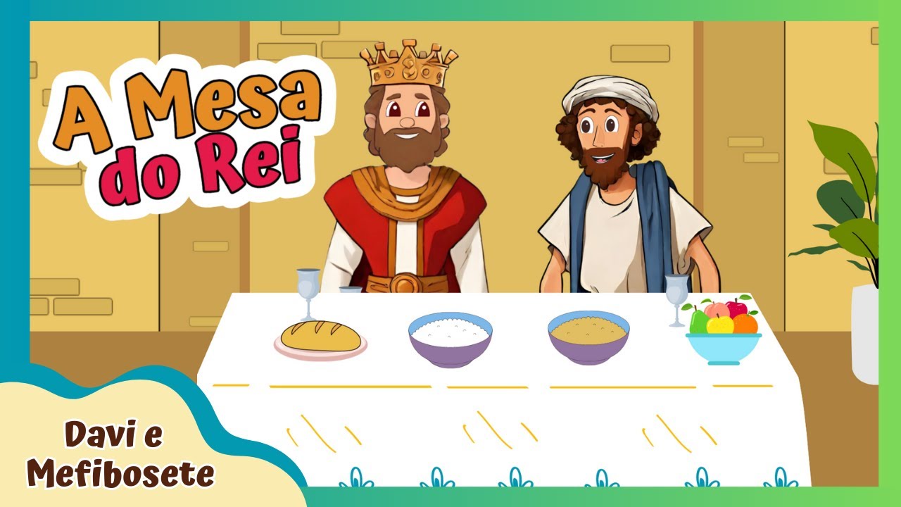 Historinha Bíblica Infantil: A Bondade de Davi para com o Mefibosete / Sobre Amizade #59