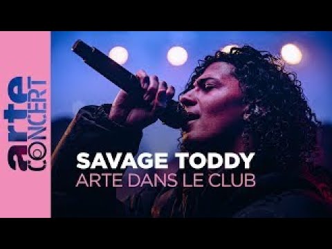 Savage Toddy - ARTE Dans le club