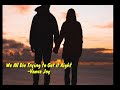 We All Die Trying to Get It Right - Vance Joy subtitulado