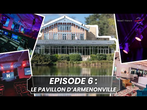 Épisode 6 : Découvrez le Pavillon d'Armenonville