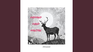 Download lagu Kasiang Kang Mantan (Slowed) mp3
