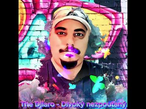 The Djlaro - The Djlaro - Divoký nezpoutaný