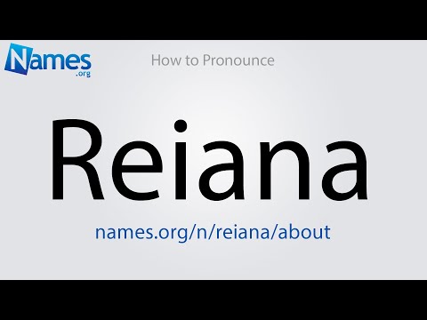 How to Pronounce Reiana