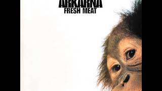 04 •  Arkarna - Eat Me