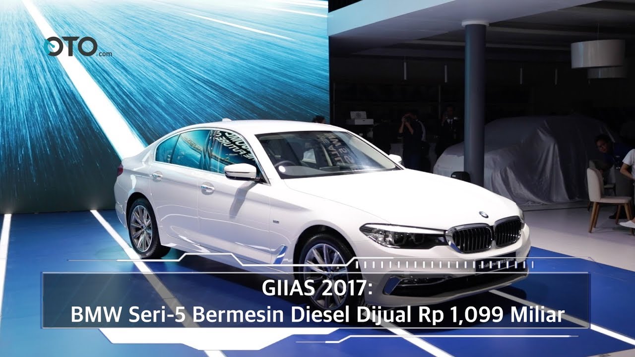 GIIAS 2017: BMW Seri-5 Bermesin Diesel Dijual Rp 1,099 Miliar I OTO.com