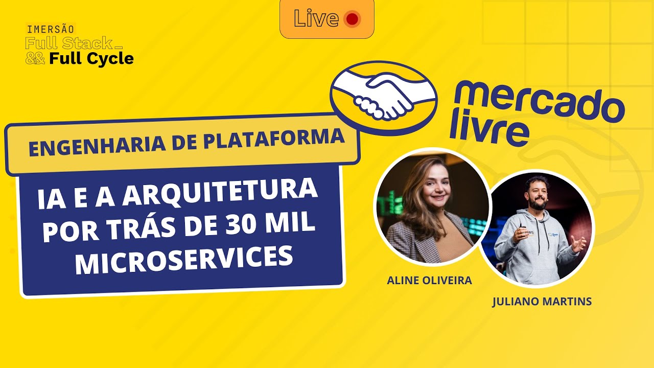 Mercado Livre: Engenharia de Plataforma, IA e a Arquitetura por trás de 30 Mil Microservices