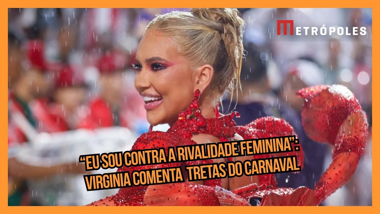 Virginia Fonseca analisa sua evolução como rainha de bateria da Grande Rio