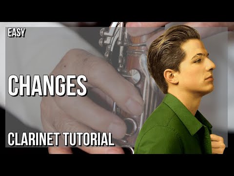 SUPER EASY: How to play Changes  by Charlie Puth on Clarinet (Tutorial)