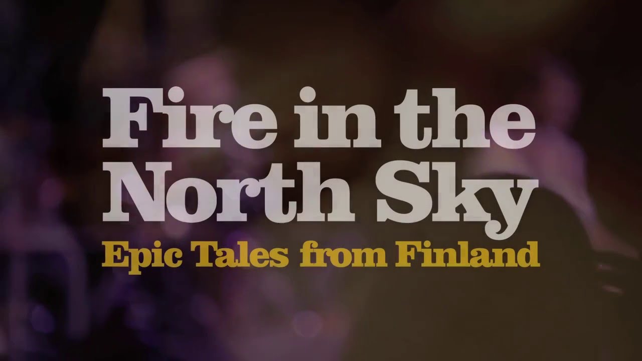 Fire in the North Sky: Epic Tales from Finland (Saatuja Sanoja) Main Trailer