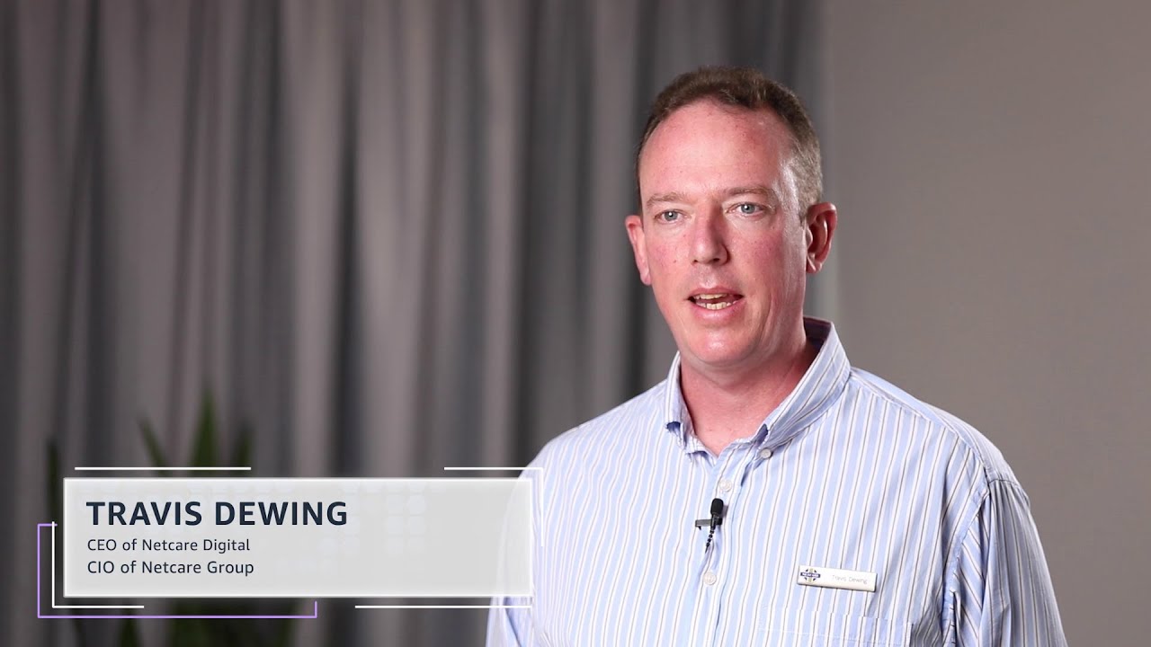 Netcare Developing Healthcare Innovations in South Africa | Amazon Web Services