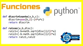 Funciones en Python: Cálculo de raíces con la fórmula general (Básico)