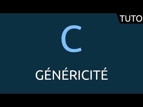Tutoriel C généricité