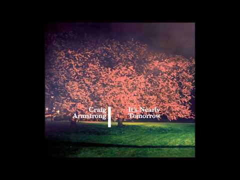 Craig Armstrong All Around Love feat Paul Buchanan