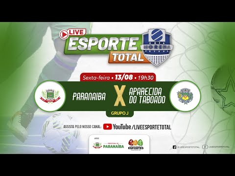 PARANAÍBA X APARECIDA DO TABOADO - 1ª FASE J - COPA MORENA 2021
