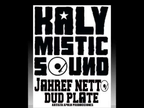 JAHREF NETTO -  DUB PLATE KALYMISTIC SOUND 2013